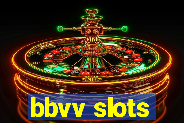 bbvv slots